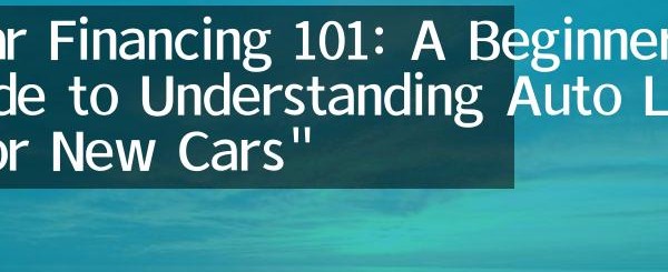  Comprehensive Guide to Addition Financial Auto Loan Rates: Finding the Best Deal for Your Next Vehicle